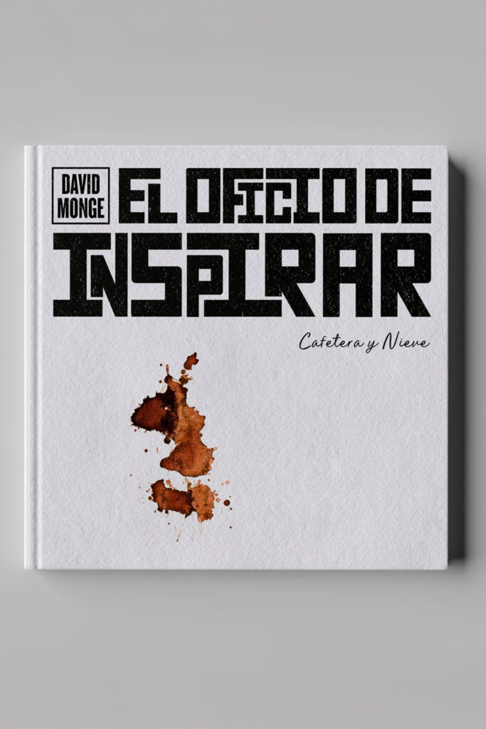 Libro el oficio de inspirar de david monge